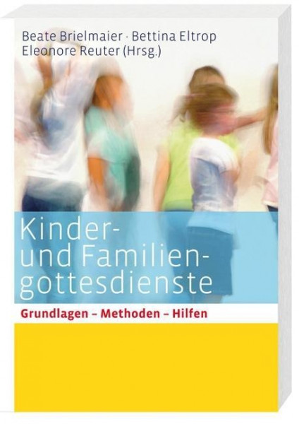 Kinder- und Familiengottesdienste für alle Sonn- und Festtage