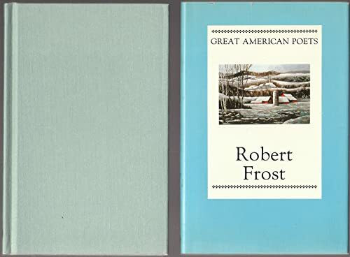 Robert Frost (The Great American Poets)