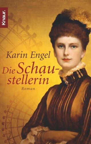Die Schaustellerin: Roman