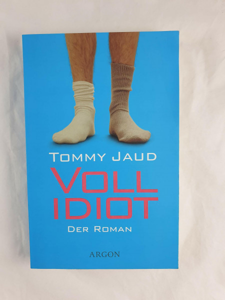Vollidiot: Der Roman