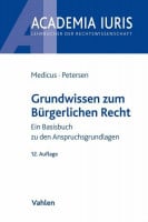 Grundwissen zum Bürgerlichen Recht: Ein Basisbuch zu den Anspruchsgrundlagen (Academia Iuris) Grundwissen zum Bürgerlichen Recht: Ein Basisbuch zu den Anspruchsgrundlagen (Academia Iuris)
