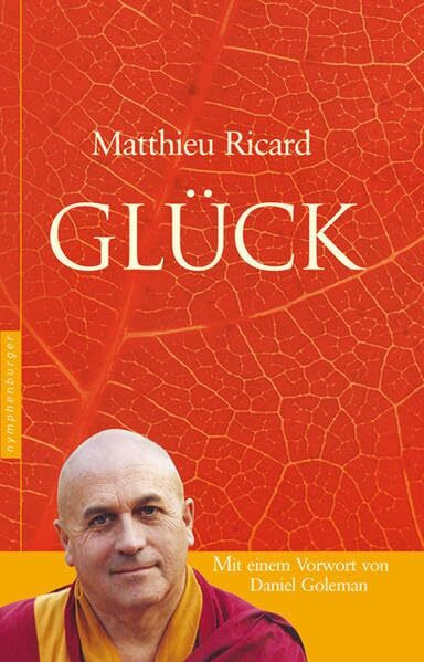 Glück: Mit einem Vorwort von Daniel Goleman