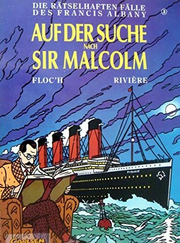 Auf der Suche nach Sir Malcom (Die rätselhaften Fälle des Francis Albany)