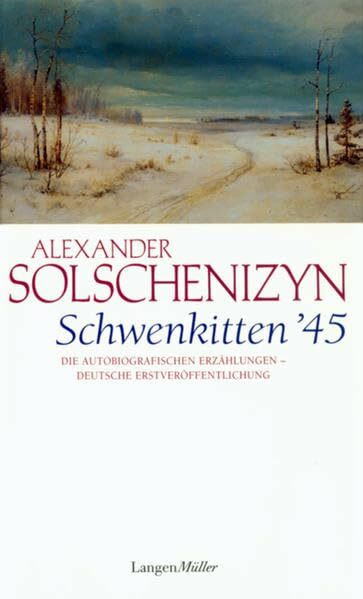 Schwenkitten '45: Die autobiografischen Erzählungen