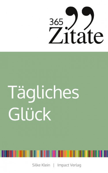 365 Zitate für tägliches Glück