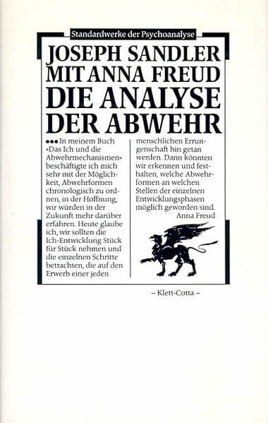 Die Analyse der Abwehr: (Standardwerke der Psychoanalyse)