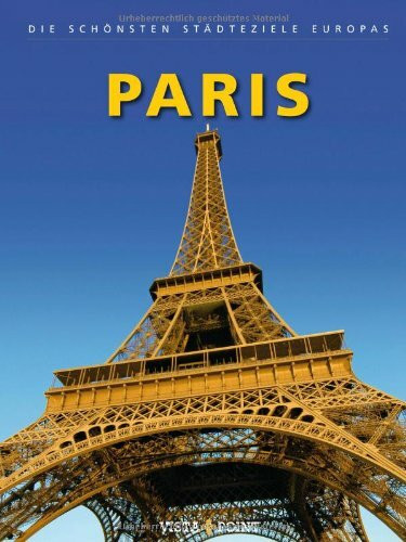 Paris: Die schönsten Städteziele Europas