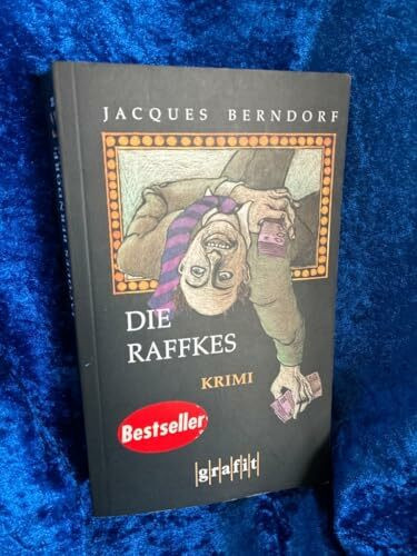 Die Raffkes: Kriminalroman (Grafitäter und Grafitote)