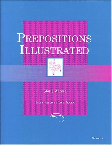 Prepositions Illustrated Prepositions Illustrated