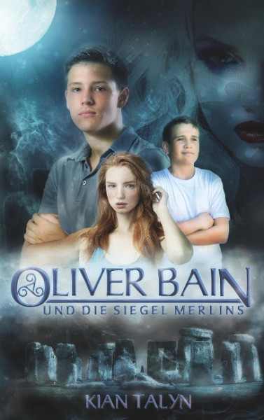 Oliver Bain und die Siegel Merlins