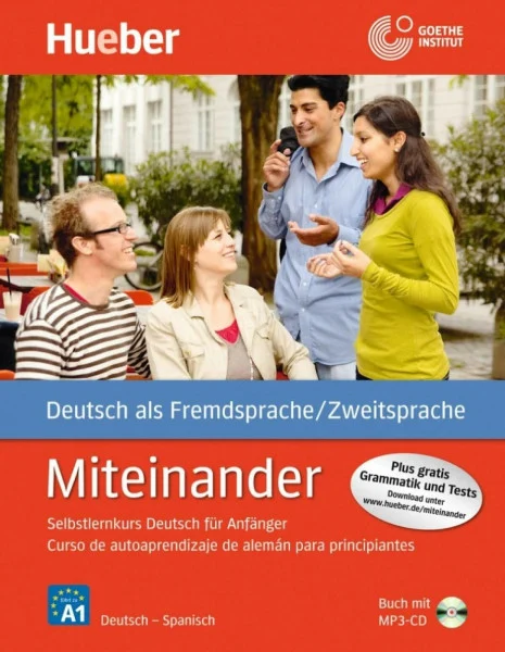 Miteinander Spanische Ausgabe: Selbstlernkurs Deutsch für Anfänger – Curso de autoaprendizaje de alemán para principiantes / Buch mit 1 Audio-CD im MP3-Format