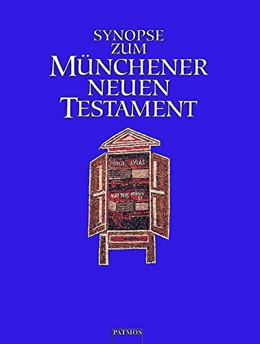 Synopse zum Münchener Neuen Testament