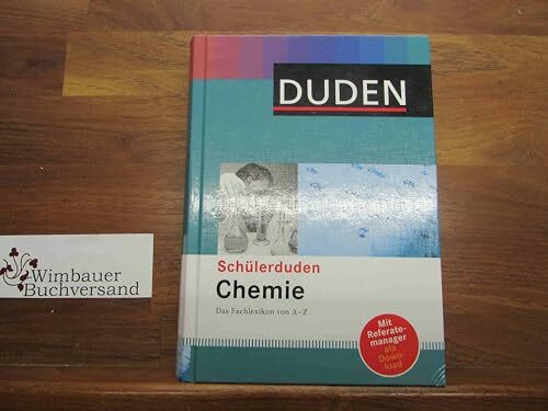 Schülerduden Chemie: Das Fachlexikon von A-Z