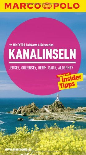 MARCO POLO Reiseführer Kanalinseln, Jersey, Guernsey, Herm, Sark, Alderney: Reisen mit Insider-Tipps. Mit EXTRA Faltkarte & Reiseatlas