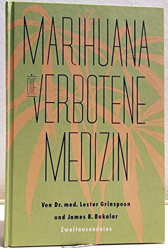 Marihuana: Die verbotene Medizin