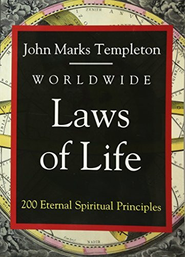 Worldwide Laws of Life: 200 Eternal Spiritual Principles