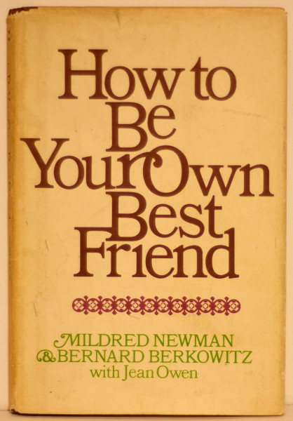 How to be Your Own Best Friend, A Conversation with Two Psychoanalysts
