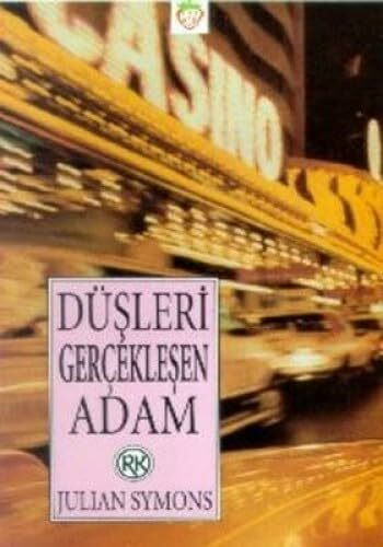 DÜŞLERİ GERÇEKLEŞEN ADAM