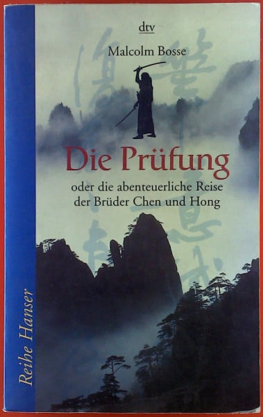 Die Prüfung: oder die abenteuerliche Reise der Brüder Chen und Hong