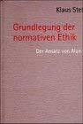 Grundlegung der normativen Ethik: Der Ansatz von Alan Gewirth (Alber Thesen Philosophie)