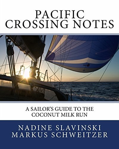 Pacific Crossing Notes: A Sailor's Guide to the Coconut Milk Run (Rolling Hitch Sailing Guides) Pacific Crossing Notes: A Sailor's Guide to the Coconut Milk Run (Rolling Hitch Sailing Guides)