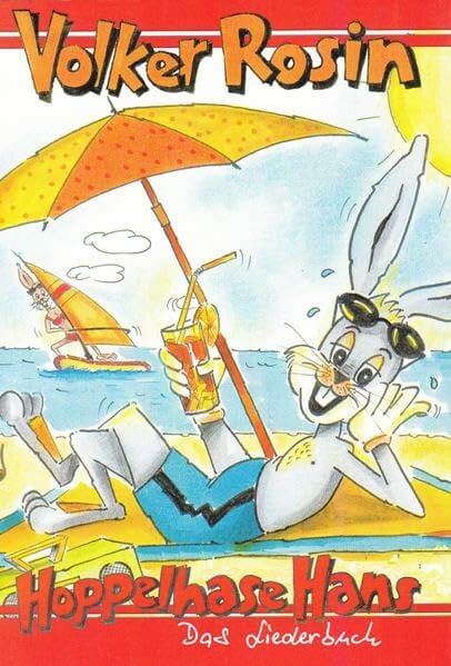 Hoppelhase Hans: Vierzehn tolle, neue Lieder von Volker Rosin, mit Texten, Noten und vielen Spielvorschlägen: Das Liederbuch. 14 neue Kinderhits für Spaß und... Hoppelhase Hans: Vierzehn tolle, neue Lieder von Volker Rosin, mit Texten, Noten und vielen Spielvorschlägen: Das Liederbuch. 14 neue Kinderhits für Spaß und gute Laune. Mit Spielvorschlägen