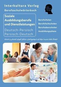 Berufsschulwörterbuch für soziale Ausbildungsberufe und Dienstleistungen