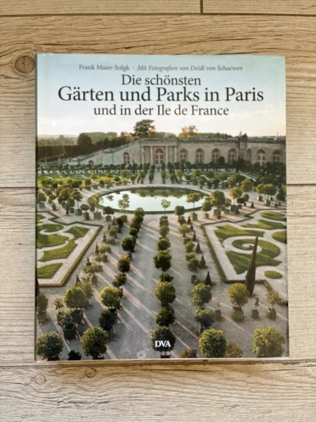 Die schönsten Gärten und Parks in Paris und in der Ile de France
