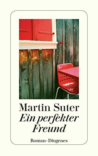 Ein perfekter Freund: Roman (detebe)