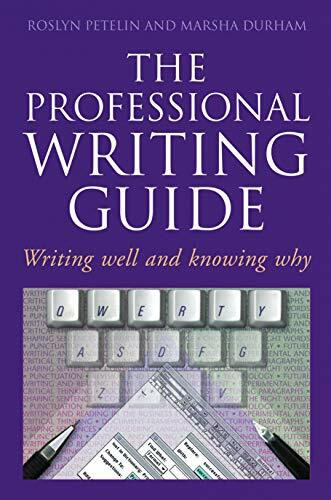 Professional Writing Guide: Writing well and knowing why