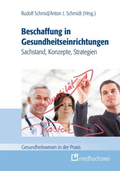 Beschaffung in Gesundheitseinrichtungen - Sachstand, Konzepte, Strategien