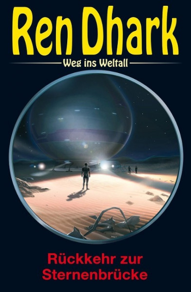 Ren Dhark - Weg ins Weltall 94: Rückkehr zur Sternenbrücke