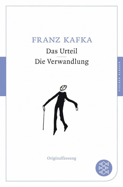Das Urteil / Die Verwandlung: Erzählungen. Originalfassung (Fischer Klassik)