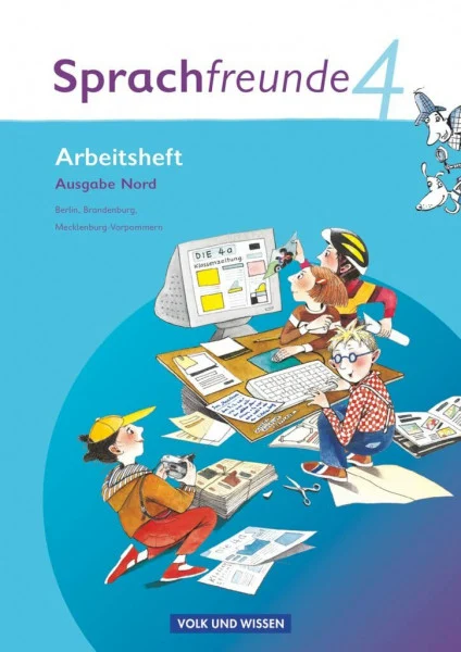 Sprachfreunde - Sprechen - Schreiben - Spielen - Ausgabe Nord 2010 (Berlin, Brandenburg, Mecklenburg-Vorpommern) - 4. Schuljahr: Arbeitsheft ... Mecklenburg-Vorpommern), 4. Schuljahr)