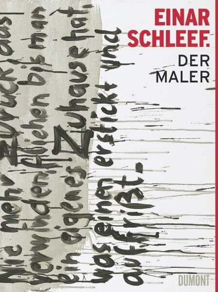 Einar Schleef. Der Maler: Katalog zur Ausstellung in der Stiftung Moritzburg, Kunstmuseum des Landes Sachsen-Anhalt, Halle, 2008