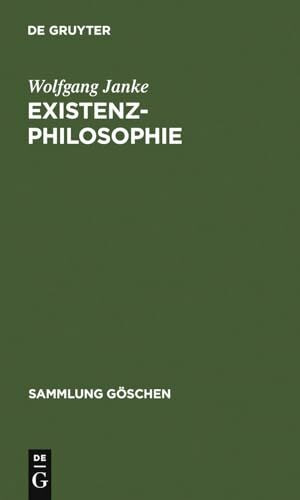 Existenzphilosophie (Sammlung Göschen, Band 2220)