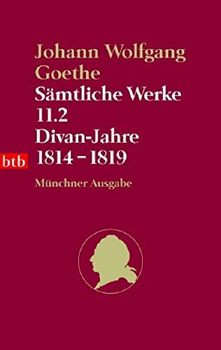 Sämtliche Werke. Münchner Ausgabe / Divan-Jahre 1814-1819 (btb-TB)