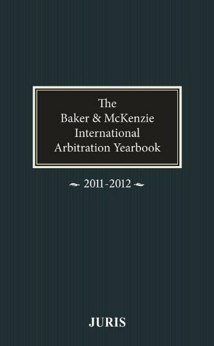 Baker & McKenzie International Arbitration Yearbook 2011-2012