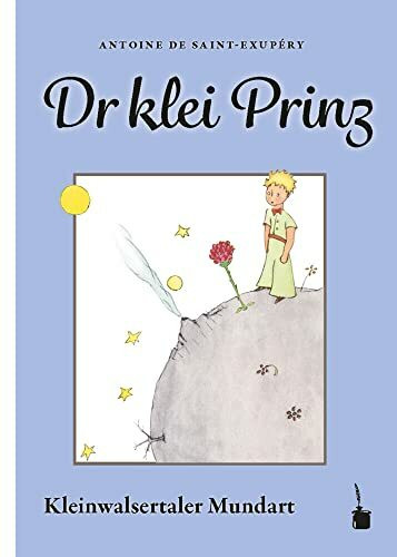 Dr klein Prinz: Der kleine Prinz - Kleinwalsertaler Mundart
