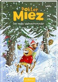 Doktor Miez - Das weiße Weihnachtswunder (Doktor Miez 2)