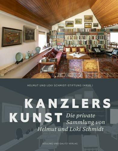 Kanzlers Kunst: Die private Sammlung von Helmut und Loki Schmidt