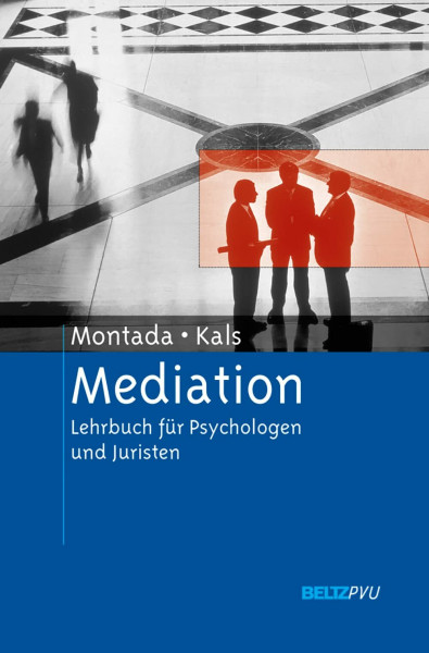 Mediation: Lehrbuch für Psychologen und Juristen