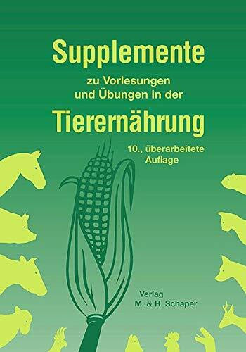Supplemente zu Vorlesungen und Übungen in der Tierernährung