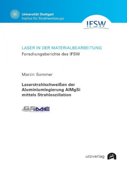 Laserstrahlschweißen der Aluminiumlegierung AlMgSi mittels Strahloszillation