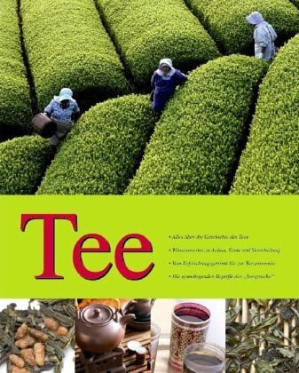 Tee: Alles über die Geschichte des Tees. Wissenswertes zu Anbau, Ernte und Verarbeitung. Vom Erfrischungsgetränk bis zur Teezeremonie. Die grundlegenden Begriffe der 'Teesprache'