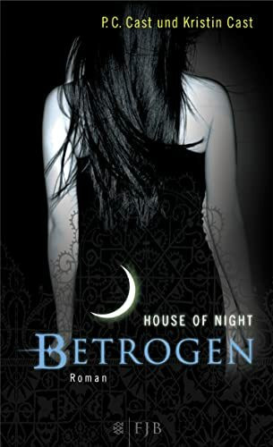 Betrogen: House of Night