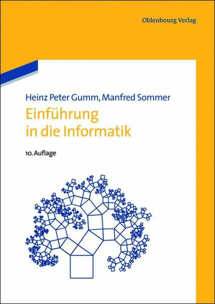 Einführung in die Informatik (De Gruyter Studium)