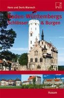 Baden-Württembergs Schlösser & Burgen