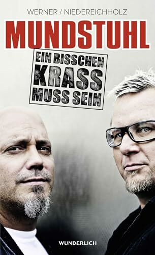 Mundstuhl: Ein bisschen krass muss sein