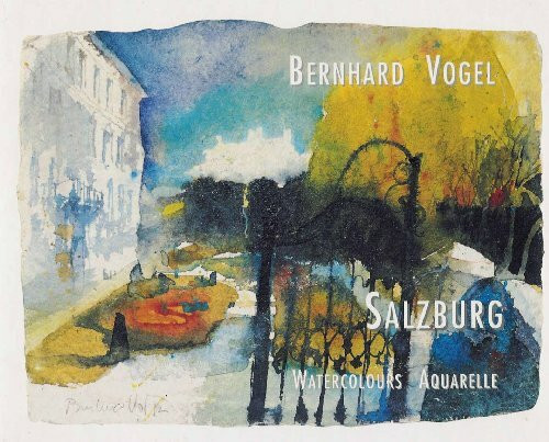 Bernhard Vogel - Salzburg - Watercolours / Aquarelle